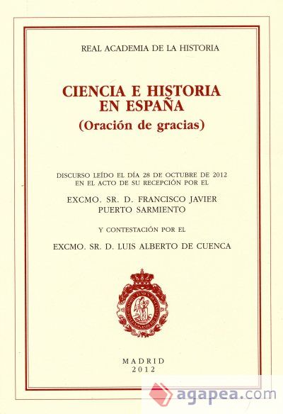 Ciencia e Historia en España: (Oración de gracias) Ciencia e Historia en España: (Oración de gracias)