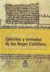 Portada de Ejércitos y Armadas de los Reyes Católicos. Nápoles y El Rosellón (1494-1504)