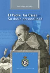 Portada de El Padre Las Casas. Su doble personalidad