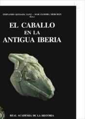 Portada de El caballo en la antigua Iberia. Estudios sobre équidos en la Edad del Hierro