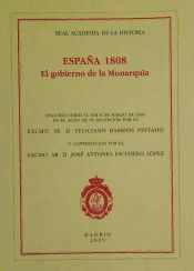 Portada de España 1808. El gobierno de la Monarquía