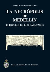 Portada de La necrópolis de Medellín. II. Estudio de los hallazgos