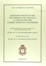 Portada de Orígenes políticos del testamento de Carlos II. La gestación del cambio dinástico en España