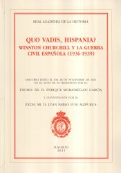 Portada de Quo vadis, Hispania? Winston Churchill y la guerra civil española (1936-1939)