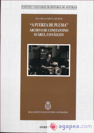 A fuerza de pluma. Archivo de Constantino Suarez, Españolito