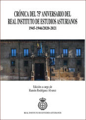 Portada de Cronica del 75 aniversario del Real Instituto de Estudios Asturianos