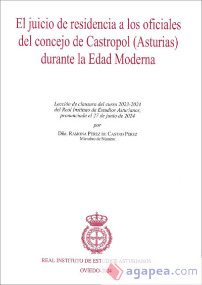 EL JUICIO DE RESIDENCIIA A LOS OFICIALES DEL CONCEJO DE CASROPOL (ASTURIAS) DURANTE LA EDAD MODERNA