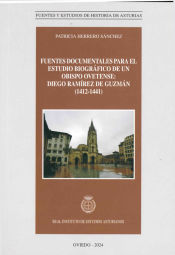 Portada de FUENTES DOCUMENTALES PARA EL ESTUDIO BIOGRÁFICO DE UN OBISPO OVETENSE: DIEGO RAMÍREZ DE GUZMAN (1412-1441)