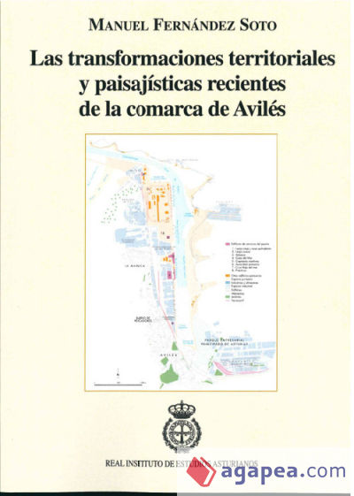 Las transformaciones territoriales y paisajísticas recientes de la comarca de Avilés