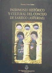 Portada de PATRIMONIO HISTORICO Y CULTURAL DEL CONCEJO DE SARIEGO (ASTURIAS)