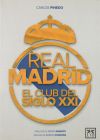 Real Madrid. El club del siglo XXI