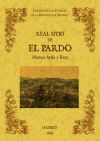 Real sitio de El Pardo. Biblioteca de la provincia de Madrid: crónica de sus pueblos.