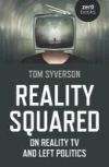 Reality Squared: On Reality TV and Left Politics