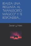Realiza Una Pregunta Al "Manuscrito M&aacute;gico" Y Te Responder&aacute;....