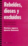 Rebeldes, dioses y excluidos