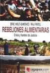 Rebeliones alimentarias : crisis y hambre de justicia