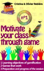 Portada de Motivate your class through game n°1 (Ebook)