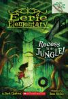 Recess Is a Jungle!: A Branches Book