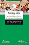 Recetario lúdico de animación. Manual para profesionales de actividades físico-deportivas