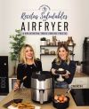 Recetas Saludables Con Airfryer De Ani Y Sara Fit Happy Sisters