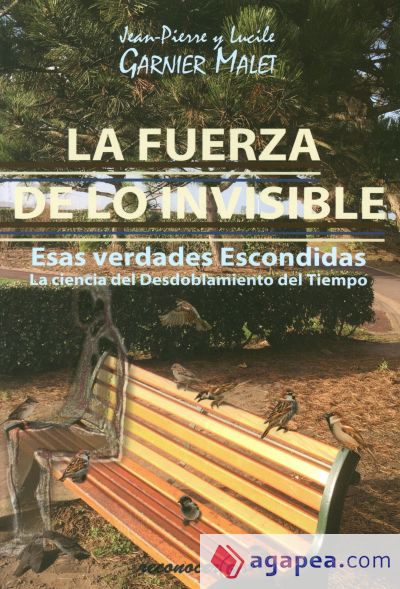 La Fuerza de lo Invisible : esas verdades escondidas