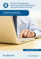 Portada de Recopilación y tratamiento de la información con procesadores de texto. ADGG0108 (Ebook)