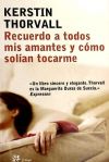 Recuerdo a todos mis amantes y cómo solían tocarme