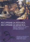 Recuperar la Historia. Recuperar la Memoria. Edición crítica de textos para el aprendizaje de Historia Moderna