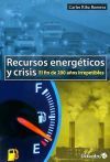 Recursos energéticos y crisis Recursos energéticos y crisis
