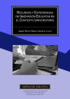 Recursos y experiencias de Innovación Educativa en el contexto universitario: III Premio a la Innovación Educativa de la Universidad de Málaga. Convocatoria 2008-2010