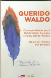 Portada de QUERIDO WALDO: Correspondencia entre Ralph Waldo Emerson y Henry David Thoreau