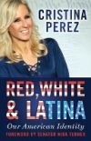 Red, White and Latina: Our American Identity