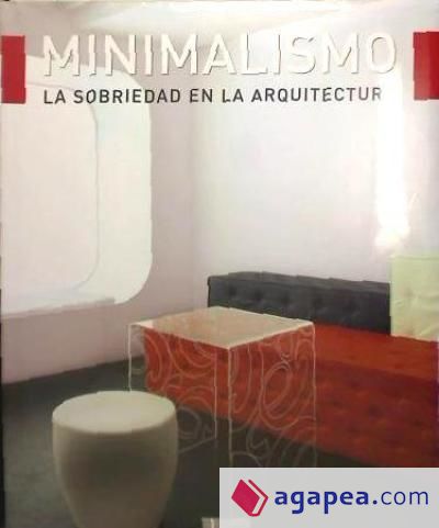 MINIMALISMO:SOBRIEDAD EN LA ARQUITECTURA