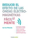 Reducir el efecto de las ondas electromagnéticas fácilmente