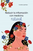 Portada de Reducir la inflamación con medicina natural (Ebook)