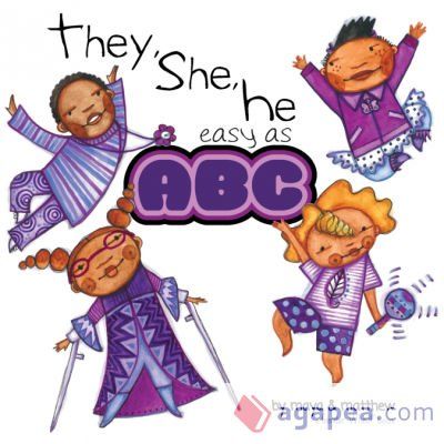 They, She, He, Easy as ABC They, She, He, Easy as ABC