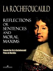 Reflections or Sentences and Moral Maxims (Ebook)