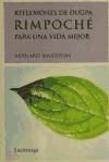 Reflexiones de Dugpa Rimpoché para una vida mejor