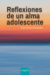 Reflexiones de una alma adolescente