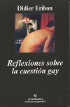 Reflexiones sobre la cuesti&oacute;n gay