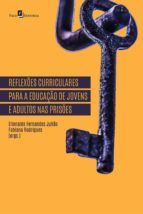 Portada de Reflexões curriculares para a educação de jovens e adultos nas prisões (Ebook)