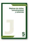 Régimen de visitas, comunicaciones y estancias