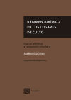 Régimen jurídico de los lugares de culto. Especial referencia a su regulación urbanística