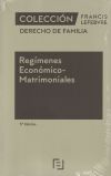 Regímenes Económico-Matrimoniales 5ª edc.
