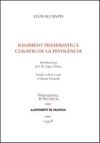Regiment preservatiu e curatiu de la pestil&egrave;ncia