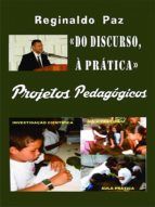 Portada de ?Do discurso a prática? - Projetos Pedagógicos (Ebook)