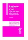 Registro Civil. Legislación básica y disposiciones complementarias 7ª Edición 2021