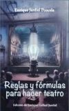 Reglas y fórmulas para hacer teatro