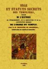 Règle et statuts secrets des Templiers