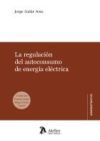 Regulaci&oacute;n del autoconsumo de energ&iacute;a el&eacute;ctrica